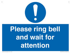 Please ring bell and wait for attention